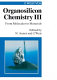 Organosilicon chemistry III : from molecules to materials /