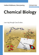 Chemical biology : learning through case studies /