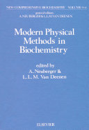 Modern physical methods in biochemistry /