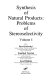 Synthesis of natural products : problems of stereoselectivity /