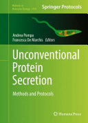 Unconventional Protein Secretion : Methods and Protocols /