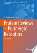 Protein Reviews - Purinergic Receptors : Volume 20 /