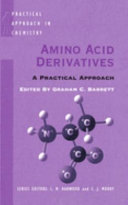 Amino acid derivatives : a practical approach /