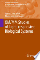 QM/MM Studies of Light-responsive Biological Systems /