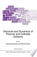 Structure and dynamics of polymer and colloidal systems /