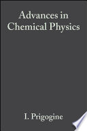 Advances in chemical physics.