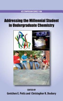 Addressing the millennial student in undergraduate chemistry /