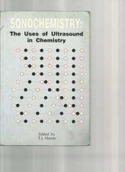 Sonochemistry : the uses of ultrasound in chemistry /