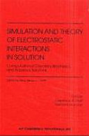 Simulation and theory of electrostatic interactions in solution : computational chemistry, biophysics, and aqueous solutions : Santa Fe, New Mexico, June 1999 /