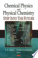 Chemical physics and physical chemistry : step into the future /