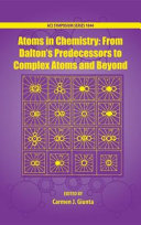 Atoms in chemistry : from Dalton's predecessors to complex atoms and beyond /