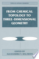 From chemical topology to three-dimensional geometry /