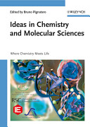 Ideas in chemistry and molecular sciences : where chemistry meets life /