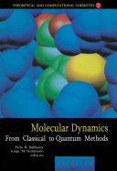 Molecular dynamics : from classical to quantum methods /