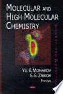 Molecular and high molecular chemistry : theory and practice /