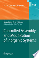 Controlled assembly and modification of inorganic systems /