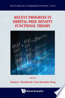 Recent progress in orbital-free density functional theory /