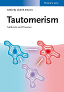 Tautomerism : methods and theories /