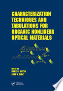 Characterization techniques and tabulations for organic nonlinear optical materials /