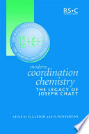 Modern coordination chemistry : the legacy of Joseph Chatt /