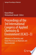 Proceedings of the 3rd International Congress of Applied Chemistry & Environment (ICACE-3) : Advances in Chemistry and Clean Processes on Materials and Nanomaterials /