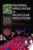 Industrial applications of molecular simulations /