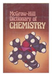 McGraw-Hill dictionary of chemistry /