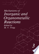 Mechanisms of inorganic and organometallic reactions.