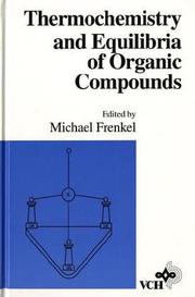 Thermochemistry and equilibria of organic compounds /