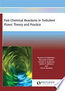 Fast chemical reactions in turbulent flows : theory and practice /