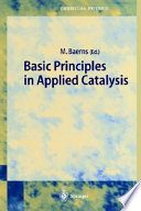 Basic principles in applied catalysis /