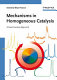 Mechanisms in homogeneous catalysis : a spectroscopic approach /