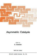 Asymmetric catalysis /