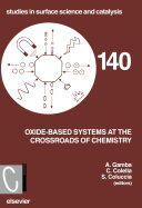 Oxide-based systems at the crossroads of chemistry : second international workshop, October 8-11, 2000, Como, Italy /