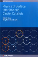 Physics of surface, interface and cluster catalysis /