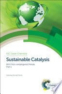 Sustainable catalysis : with non-endangered metals /