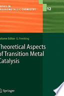 Theoretical aspects of transition metal catalysis /