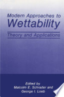 Modern approaches to wettability : theory and applications /