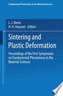 Sintering and plastic deformation : proceedings. /