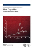 Heat capacities : liquids, solutions and vapours /