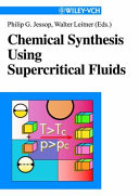 Chemical synthesis using supercritical fluids /