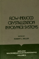 Flow-induced crystallization in polymer systems /