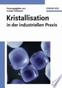 Kristallisation in der industriellen Praxis /