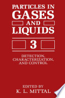Particles in gases and liquids 3 : detection, characterization, and control /