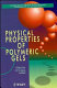 Physical properties of polymeric gels /