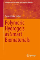 Polymeric hydrogels as smart biomaterials /