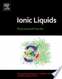 Ionic liquids : physicochemical properties /