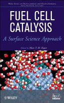 Fuel cell catalysis : a surface science approach /