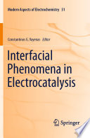 Interfacial phenomena in electrocatalysis /