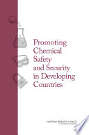 Promoting chemical laboratory safety and security in developing countries /